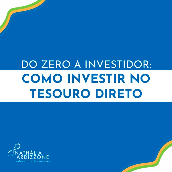 Curso Do Zero a Investidor do Tesouro Direto